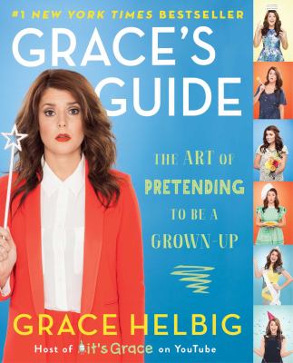 Grace's guide : the art of pretending to be a grown-up cover image
