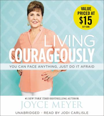 Living courageously you can face anything, just do it afraid cover image