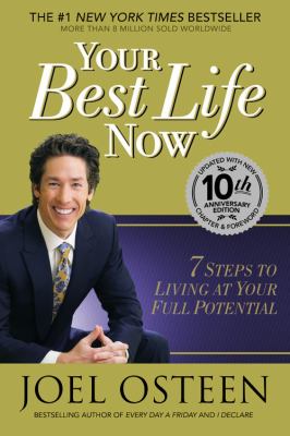 Your best life now : 7 steps to living at your full potential cover image