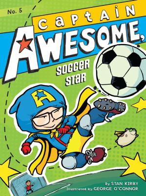 Captain Awesome, soccer star cover image