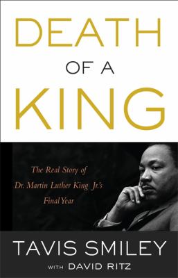 Death of a King : the real story of Dr. Martin Luther King Jr.'s final year cover image