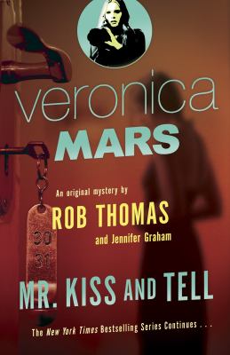 Veronica Mars. Mr. Kiss and Tell  cover image cdn