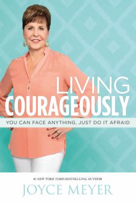 Living courageously you can face anything, just do it afraid  cover image cdn