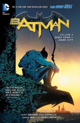 Batman. Volume 5, Zero Year-Dark City cover image