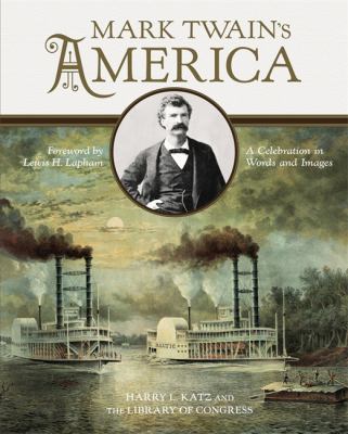 Mark Twain's America : a celebration in words and images cover image