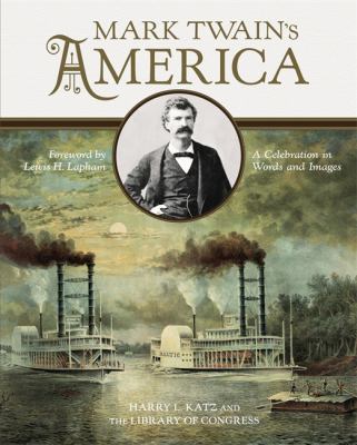 Mark Twain's America : a celebration in words and images  cover image cdn