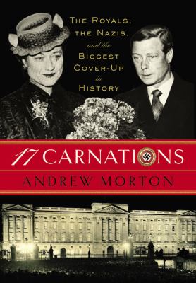 17 carnations : the royals, the Nazis and the biggest cover-up in history cover image