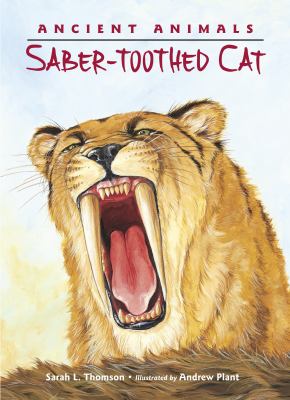 Ancient animals : saber-toothed cat  cover image cdn