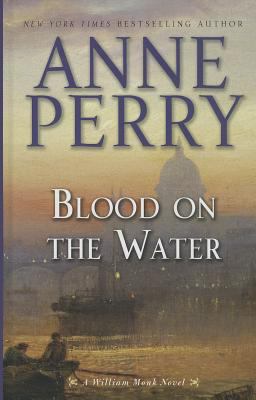 Blood on the water a William Monk novel cover image