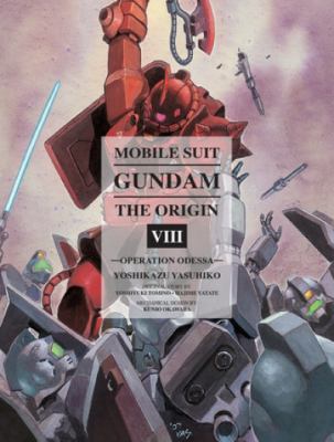 Mobile suit Gundam, the origin. 8, Operation Odessa cover image