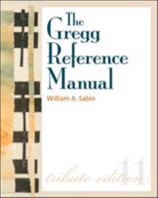 The Gregg reference manual : a manual of style, grammar, usage, and formatting cover image