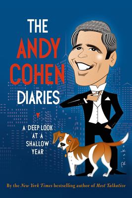 The Andy Cohen diaries : a deep look at a shallow year  cover image cdn