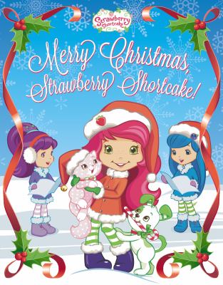 Merry Christmas, Strawberry Shortcake! cover image