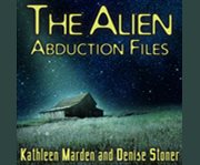 The alien abduction files the most startling cases of human-alien contact ever reported  cover image cdn