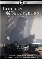 Lincoln@Gettysburg how the telegraph helped Abraham Lincoln to reshape America cover image cdn
