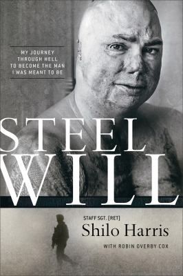 Steel will my journey through hell to become the man I was meant to be cover image