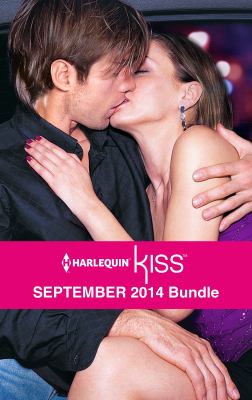 Harlequin KISS September 2014 Bundle the party dare\she's so over him\all's fair in lust & war\dressed to thrill cover image