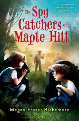 The spy catchers of Maple Hill cover image