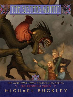The problem child The Sisters Grimm, book three cover image