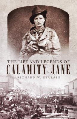 The life and legends of Calamity Jane cover image
