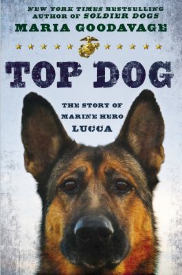 Top dog : the story of Marine hero Lucca  cover image cdn