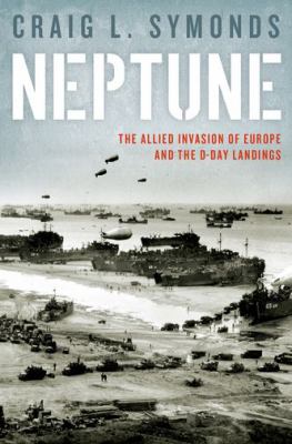 Neptune : the Allied invasion of Europe and the D-Day landings  cover image cdn