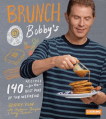 Brunch @ Bobby's : 140 recipes for the best part of the weekend cover image