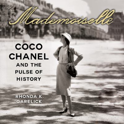 Mademoiselle Coco Chanel and the pulse of history cover image
