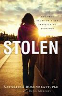 Stolen : the true story of a sex trafficking survivor  cover image cdn