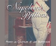 Napoleon's buttons 17 molecules that changed history  cover image cdn