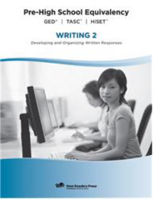 Pre-high school equivalency. Writing. Developing and organizing written responses 2, cover image