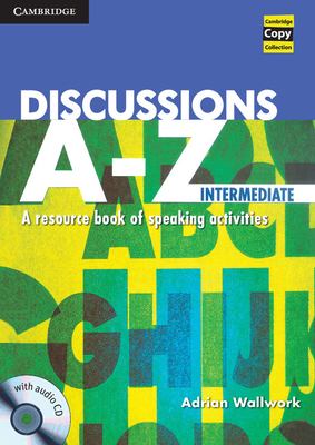 Discussions A-Z intermediate : a resource book of speaking activities cover image