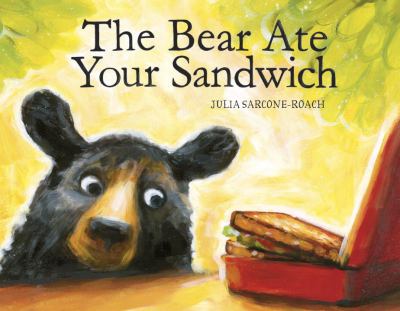 The bear ate your sandwich cover image