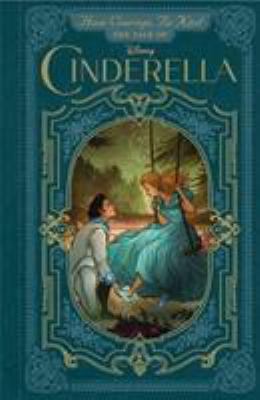 The tale of Cinderella : have courage, be kind cover image