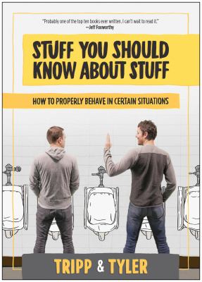 Stuff you should know about stuff : how to properly behave in certain situations cover image