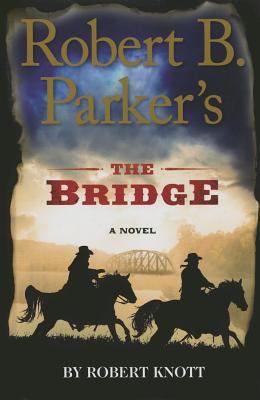 Robert B. Parker's The Bridge cover image