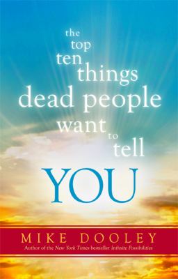 The top ten things dead people want to tell you cover image