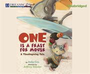 One is a feast for mouse a Thanksgiving tale  cover image cdn