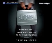 Bad paper chasing debt from wall Street to the underworld  cover image cdn