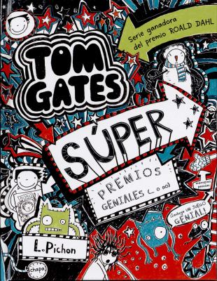 Tom Gates : súper premios geniales (... o no) cover image