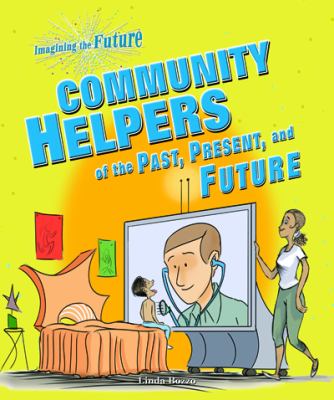 Community helpers of the past, present, and future cover image