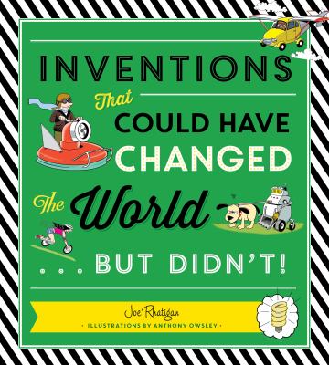 Inventions that could have changed the world... but didn't! cover image