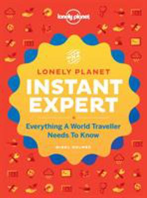 Lonely Planet's Instant Expert : A Visual Guide to the Skills You've Always Wanted cover image