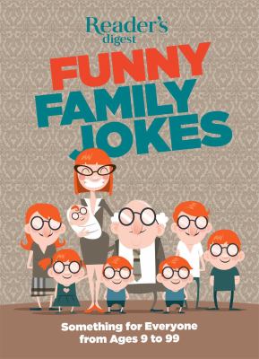 Reader's Digest funny family jokes : something for everyone from age 9 to 99  cover image cdn