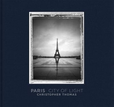 Christopher Thomas : Paris : city of light  cover image cdn
