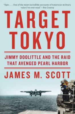 Target Tokyo : Jimmy Doolittle and the raid that avenged Pearl Harbor cover image