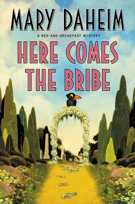 Here comes the bribe : a bed-and-breakfast mystery cover image