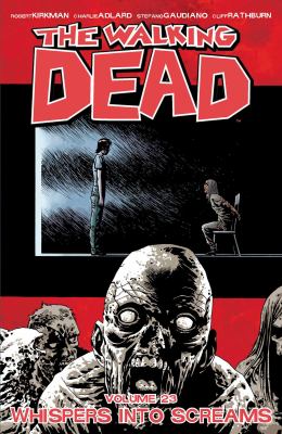 The walking dead. 23, Whispers into screams cover image