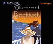 Murder at the Brightwell a mystery  cover image cdn