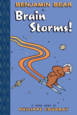Benjamin Bear in Brain storms! : a TOON book cover image